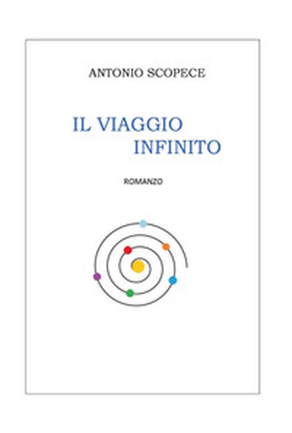 Il viaggio infinito - Librerie.coop Il viaggio infinito - Librerie.coop