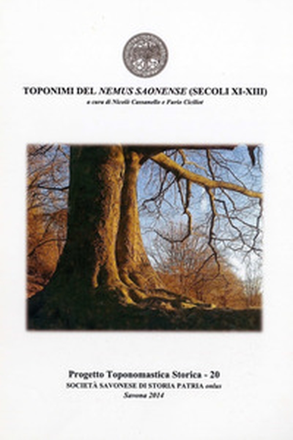 Toponimi del Nemus Saonense (Secoli XI-XIII) - Librerie.coop Toponimi del Nemus Saonense (Secoli XI-XIII) - Librerie.coop