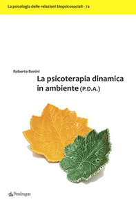 La psicoterapia dinamica in ambiente (P.D.A.) - Librerie.coop