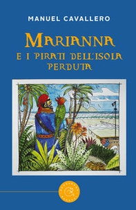 Marianna e i pirati dell'isola perduta - Librerie.coop