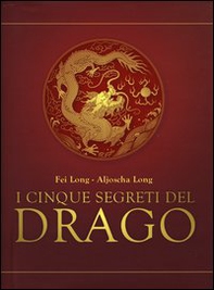 I cinque segreti del drago - Librerie.coop