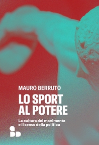 Lo sport al potere - Librerie.coop
