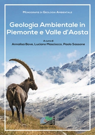 Geologia ambientale in Piemonte e Valle d'Aosta - Librerie.coop