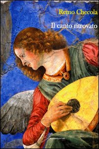 Il canto ritrovato - Librerie.coop