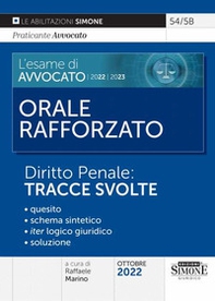 L'esame di avvocato 2022-2023. Orale rafforzato. Diritto penale: tracce svolte - Librerie.coop