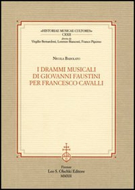 I drammi musicali di Giovanni Faustini per Francesco Cavalli - Librerie.coop