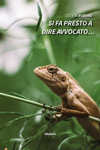 Si fa presto a dire avvocato... - Librerie.coop