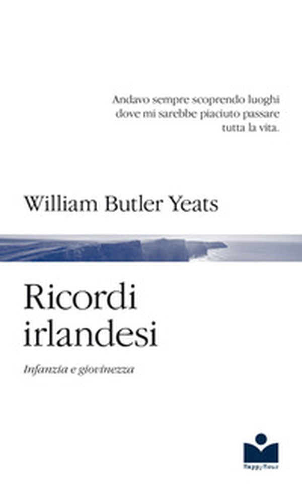 Ricordi irlandesi. Infanzia e giovinezza - Librerie.coop Ricordi irlandesi. Infanzia e giovinezza - Librerie.coop