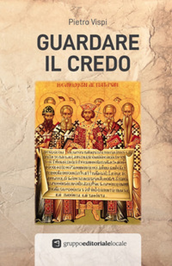 Guardare il Credo - Librerie.coop Guardare il Credo - Librerie.coop