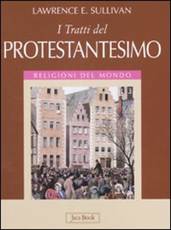 I tratti del protestantesimo - Librerie.coop I tratti del protestantesimo - Librerie.coop