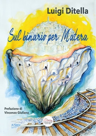 Sul binario per Matera - Librerie.coop