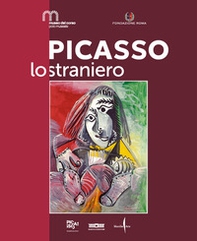 Picasso lo straniero - Librerie.coop