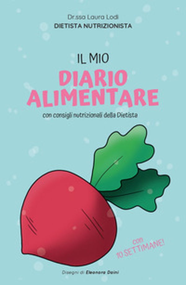 Il mio diario alimentare - Librerie.coop Il mio diario alimentare - Librerie.coop
