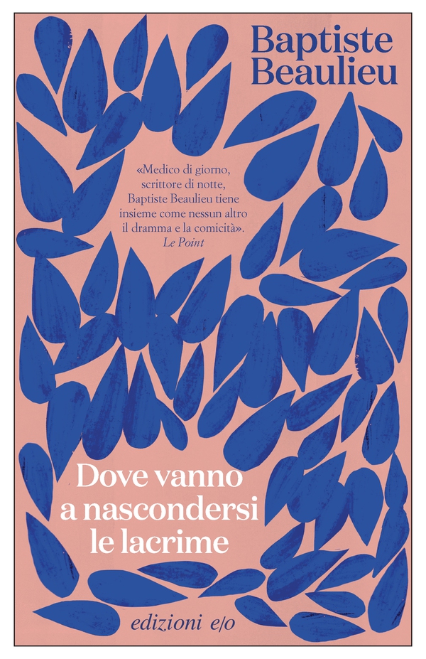 Dove vanno a nascondersi le lacrime - Librerie.coop Dove vanno a nascondersi le lacrime - Librerie.coop
