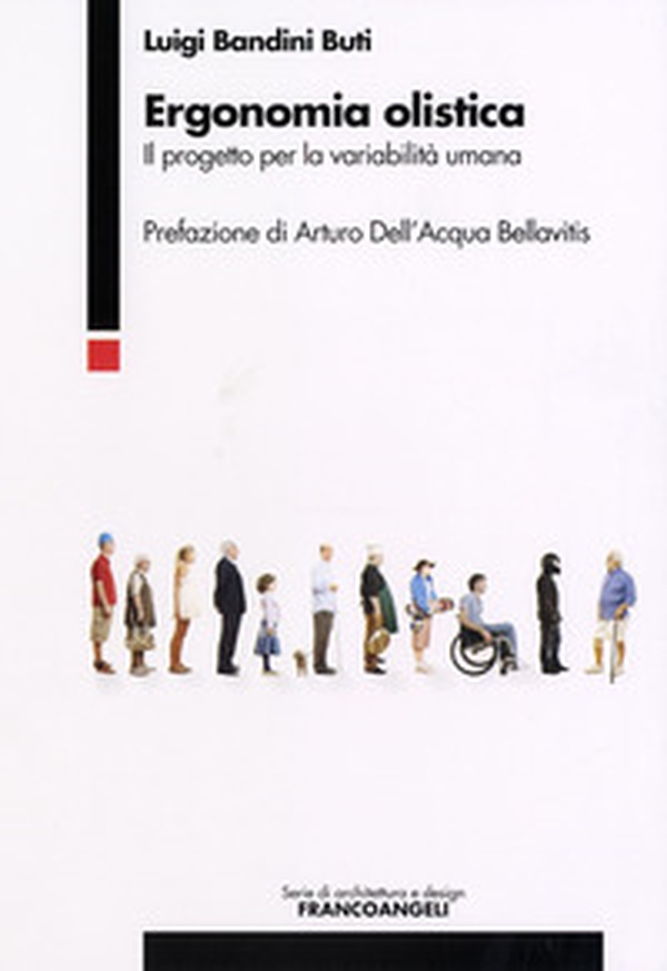 Ergonomia olistica. Il progetto per la variabilità umana - Librerie.coop Ergonomia olistica. Il progetto per la variabilità umana - Librerie.coop