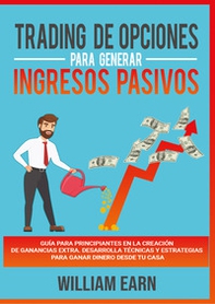 Trading de opciones para generar ingresos pasivos - Librerie.coop