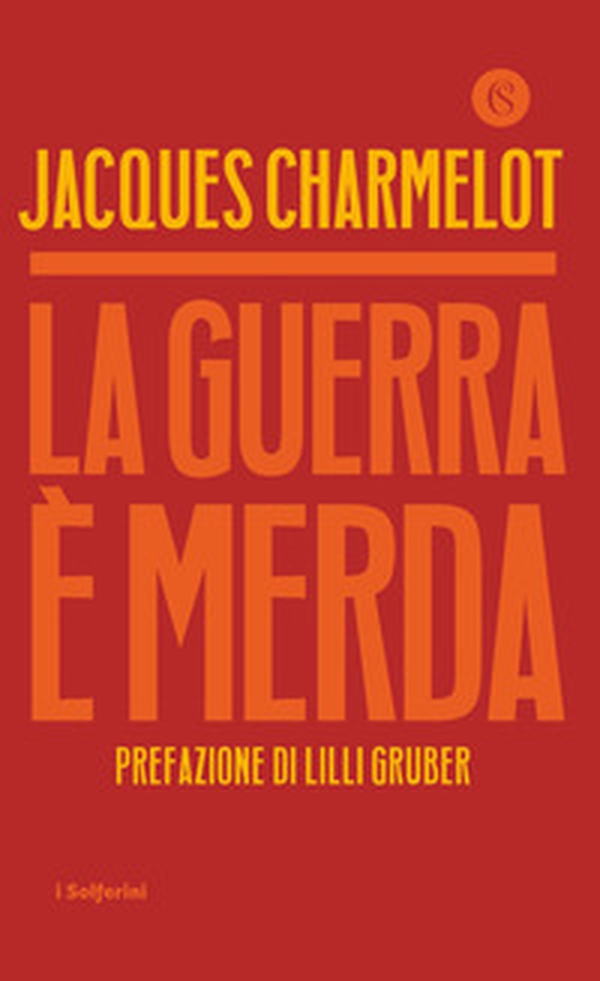La guerra è merda - Librerie.coop La guerra è merda - Librerie.coop