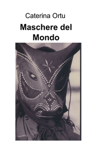 Maschere del Mondo - Librerie.coop