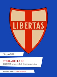 Storia della DC. 1943-1993: mezzo secolo di Democrazia cristiana - Librerie.coop
