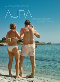 Aura. Viaggio in Italia-Voyage to Italy - Librerie.coop