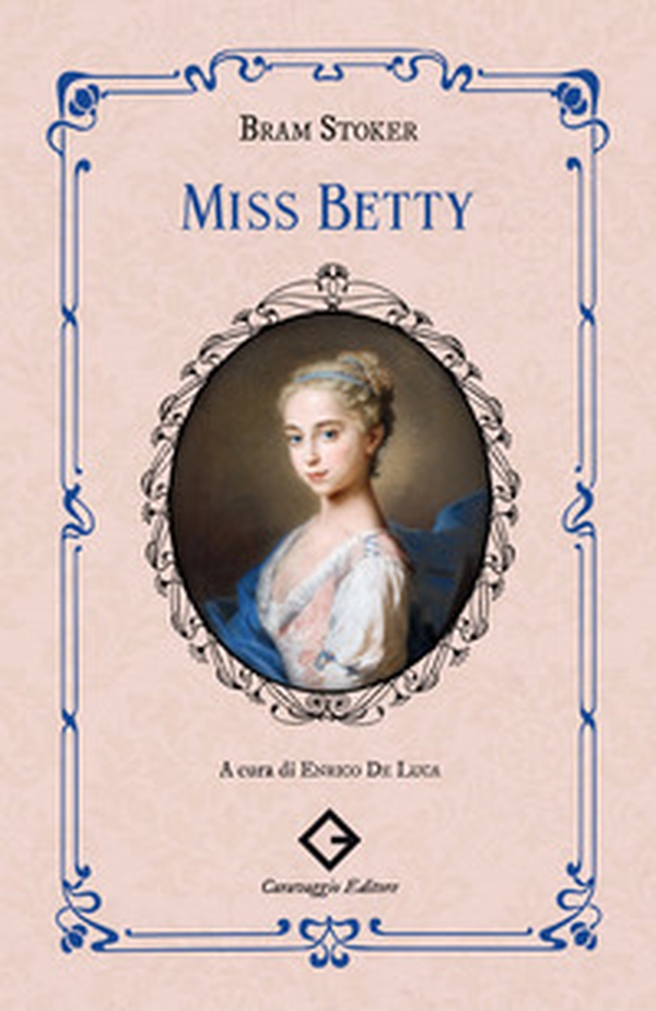 Miss Betty - Librerie.coop Miss Betty - Librerie.coop