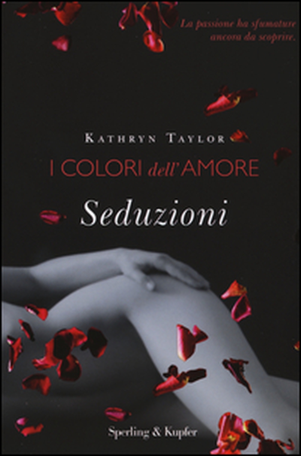 Seduzioni. I colori dell'amore - Librerie.coop Seduzioni. I colori dell'amore - Librerie.coop