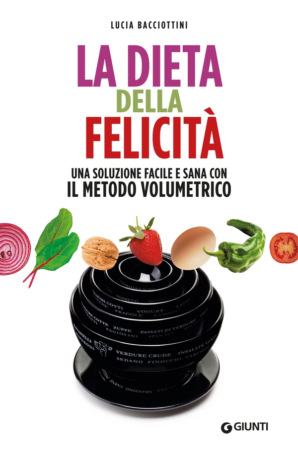 La dieta della felicità - Librerie.coop La dieta della felicità - Librerie.coop