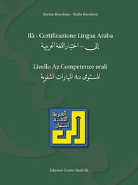 ILA. Certificazione lingua araba. Livello A2. Competenze orali - Librerie.coop