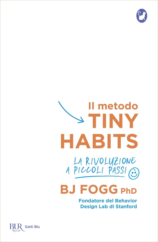 Il metodo Tiny Habits - Librerie.coop Il metodo Tiny Habits - Librerie.coop
