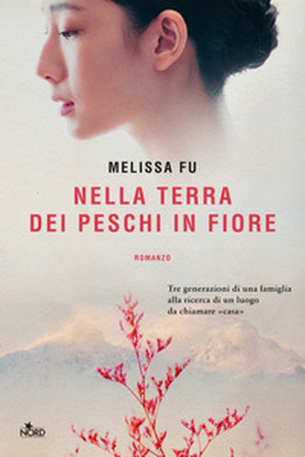 Nella terra dei peschi in fiore - Librerie.coop Nella terra dei peschi in fiore - Librerie.coop