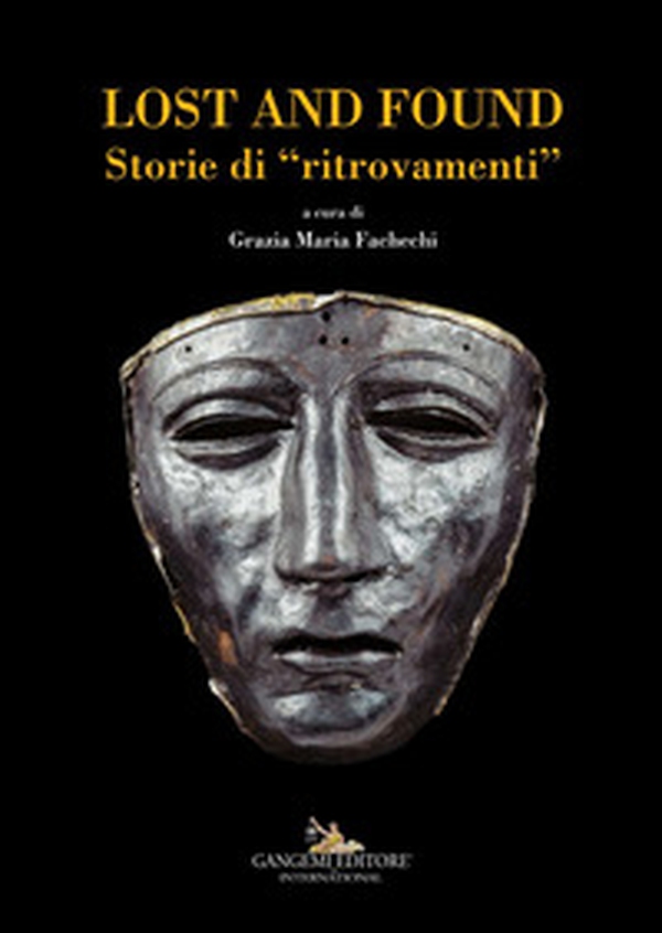Lost and found. Storie di «ritrovamenti». Ediz. italiana e inglese - Librerie.coop Lost and found. Storie di «ritrovamenti». Ediz. italiana e inglese - Librerie.coop