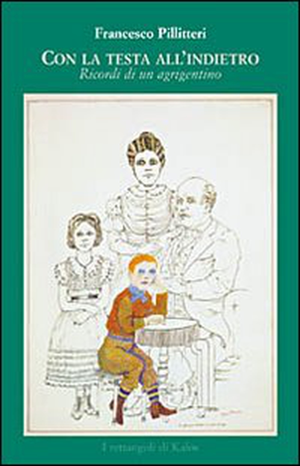 Con la testa all'indietro. Ricordi di un agrigentino - Librerie.coop