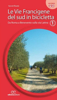 Le vie francigene del Sud in bicicletta - Vol. 1 - Librerie.coop