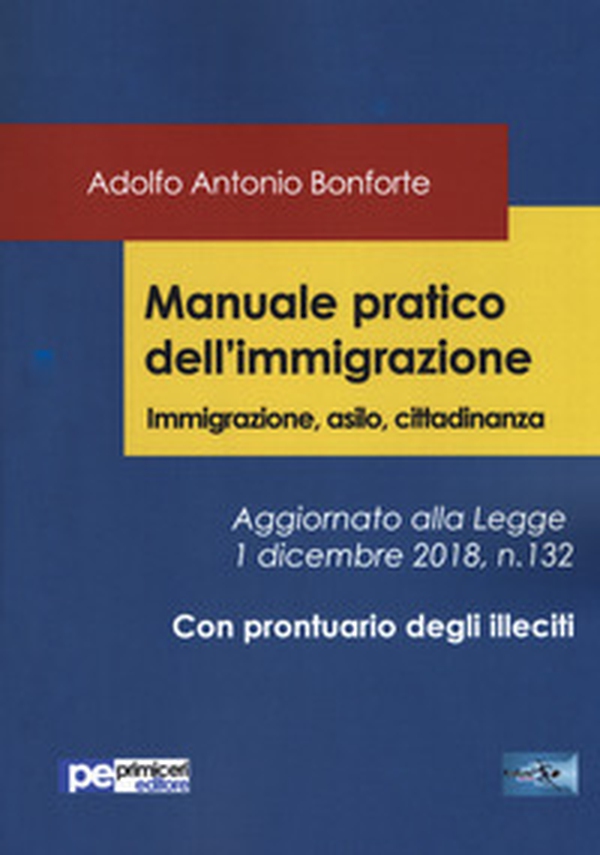 Manuale pratico dell'immigrazione. Immigrazione, asilo, cittadinanza - Librerie.coop