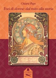 Voci di donne: dal mito alla storia - Librerie.coop