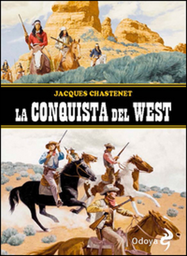 La conquista del West - Librerie.coop La conquista del West - Librerie.coop