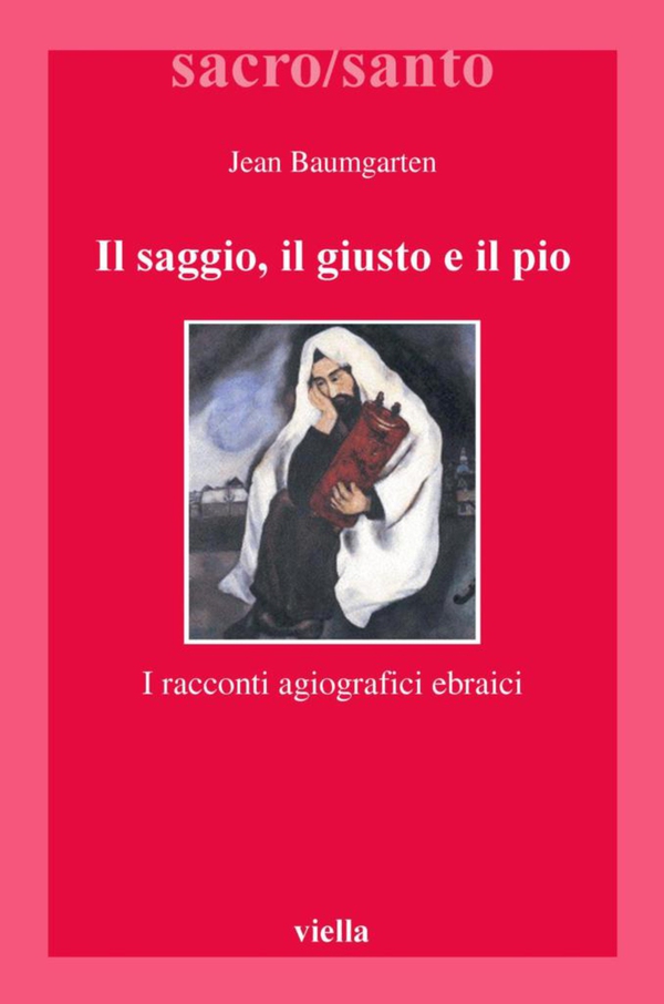 Il saggio, il giusto e il pio - Librerie.coop Il saggio, il giusto e il pio - Librerie.coop