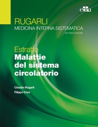 Rugarli. Medicina interna sistematica. Estratto: Malattie del sistema circolatorio - Librerie.coop Rugarli. Medicina interna sistematica. Estratto: Malattie del sistema circolatorio - Librerie.coop