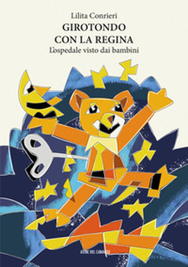 Girotondo con la regina. L'ospedale visto dai bambini - Librerie.coop Girotondo con la regina. L'ospedale visto dai bambini - Librerie.coop