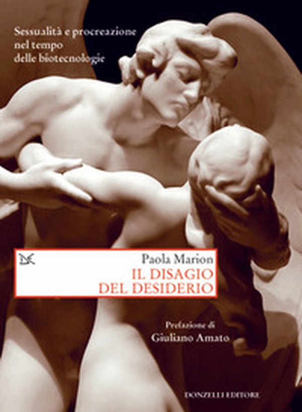 Il disagio del desiderio. Sessualità e procreazione nel tempo delle biotecnologie - Librerie.coop Il disagio del desiderio. Sessualità e procreazione nel tempo delle biotecnologie - Librerie.coop
