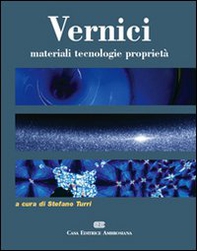 Vernici. Materiali, tecnologie, proprietà - Librerie.coop