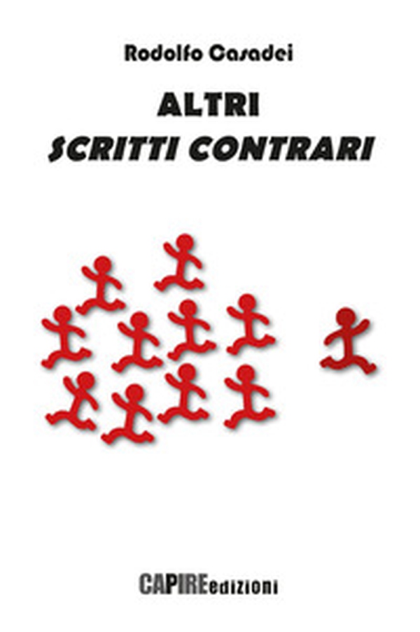 Altri scritti contrari - Librerie.coop Altri scritti contrari - Librerie.coop