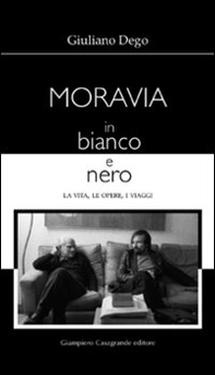 Moravia in bianco e nero. La vita, le opere, i viaggi - Librerie.coop