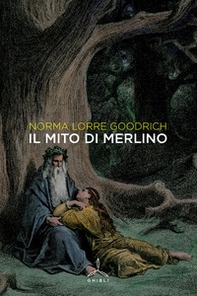 Il mito di Merlino - Librerie.coop
