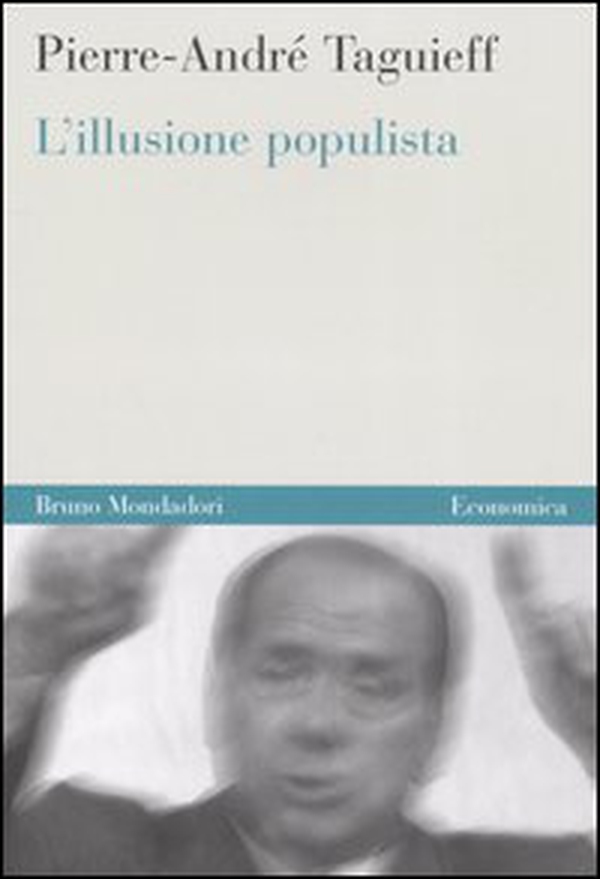 L'illusione populista - Librerie.coop L'illusione populista - Librerie.coop