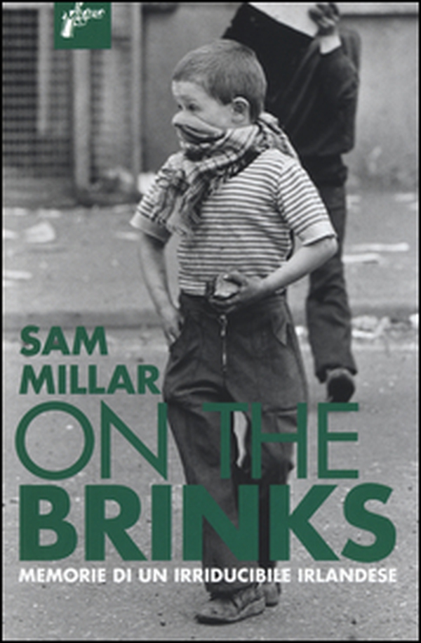 On the brinks. Memorie di un irriducibile irlandese - Librerie.coop On the brinks. Memorie di un irriducibile irlandese - Librerie.coop
