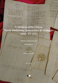 L'archivio della Chiesa Maria Santissima Annunziata di Modugno (secc. XV-XX) - Librerie.coop