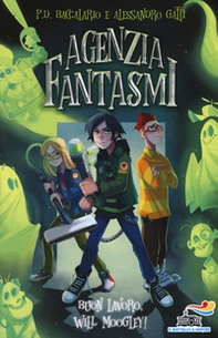 Buon lavoro, Will Moogley! Will Moogley Agenzia Fantasmi - Librerie.coop
