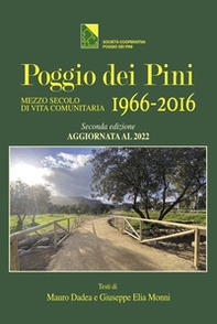 Poggio dei Pini 1966-2016. Mezzo secolo di vita comunitaria - Librerie.coop