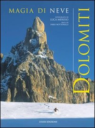 Dolomiti. Magia di neve-Winterzauber - Librerie.coop